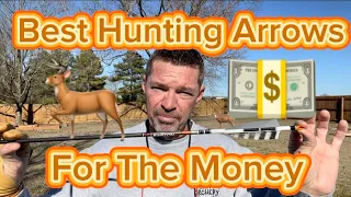 Best Hunting Arrows For The Money Recurve And Longbow!