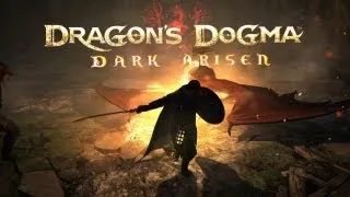 Dragon's Dogma: Dark Arisen Trailer - Dragon's Dogma Expansion Trailer