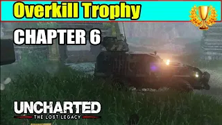 Overkill Trophy Guide - Chapter 6 | Uncharted the Lost Legacy