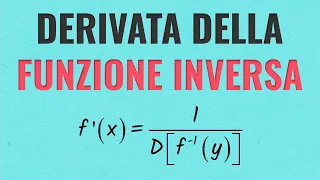 Derivata della Funzione Inversa - Formula ed Esercizi Svolti
