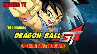 Dragon Ball GT - Opening Multilanguage | Huasito TV