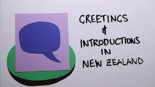 GREETINGS AND INTRODUCTIONS IN NEW ZEALAND