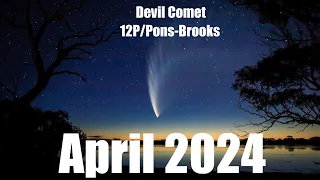 Look Up! Devil Comet 12P/Pons-Brooks Is Approaching Us In April 2024
