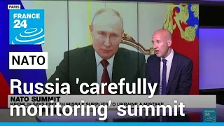 Kremlin says Russia 'carefully monitoring' NATO summit • FRANCE 24 English
