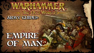 The Empire of Man  - The Old World Faction Guide - Warhammer Fantasy