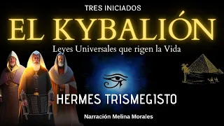 EL KYBALION  HERMES TRISMEGISTO ✨Audiolibro Completo en Español TRES INICIADOS✅ Voz  Humana Real