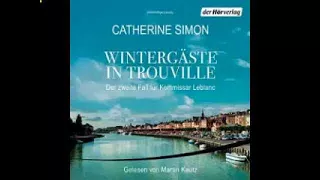 Wintergäste in Trouville Der zweite Fall für Kommissar Leblanc Hörbuch von Catherine Simon