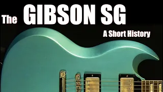 The Gibson SG: A Short History