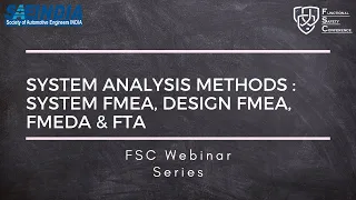 SAEINDIA FSC Webinar - Safety Analysis Methods (FMEA, FTA, FMEDA)