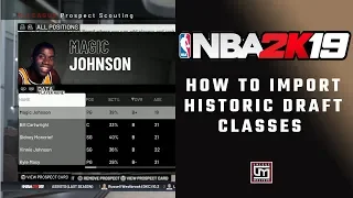 NBA 2K19 | How to Import A Historic Draft Class In MyLeague