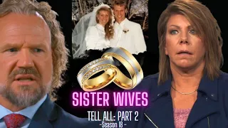 The Sad Story of a Melted Ring | Sister Wives Season 18 Tell All (part 2)