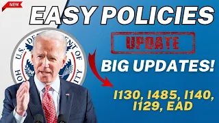 Good News! USCIS Easy Policies Updates: I130, I485, I140, I129, EAD - US Green Card Backlogs Updates