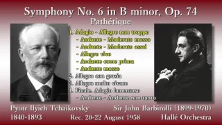 Tchaikovsky: Symphony No. 6 `Pathétique`, Barbirolli & HalléO (1958) チャイコフスキー 交響曲第6番「悲愴」バルビローリ