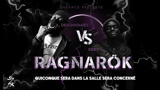 RAGNARÖK | DEADHOMIES vs KERY | Battle 2023