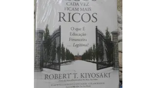 Cap. 9 | Por que os ricos cada vez ficam mais ricos? Robert T. Kiyosaki