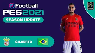 GILBERTO face+stats (SL Benfica) How to create in PES 2021