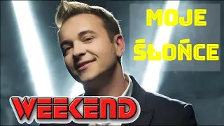 WEEKEND - Moje Słońce - Official Video (2019) NOWOŚĆ