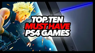 Top Ten Best PS4 Games