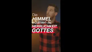 Die Himmel erzählen die Herrlichkeit Gottes #shorts