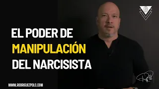 El poder de manipulación del Narcisista