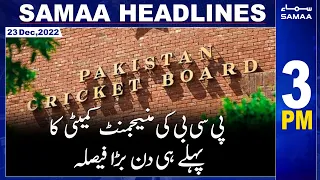 Samaa News Headlines 3pm | SAMAA TV | 23rd December 2022