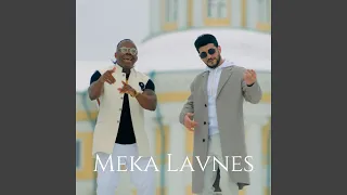 MEKA LAVNES (feat. Michael Blayze)