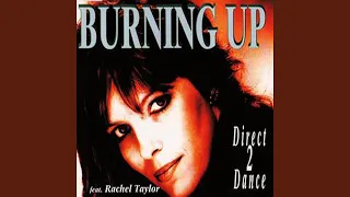 Burning Up (Club Mix Extended) (feat. Rachel Taylor)