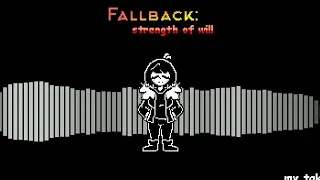 Fallback - Strength of will [My take]