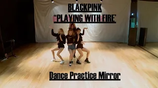 BLACKPINK - '불장난 (PLAYING WITH FIRE)' Dance Practice Mirror