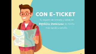 E-TICKET, para la entrada y salida de República Dominicana