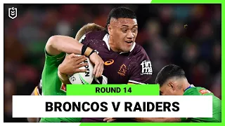 Brisbane Broncos v Canberra Raiders | Round 14, 2022 | Full Match Replay | NRL