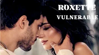 ❤⚘Roxette - Vulnerable - Tradução/Legendado Lyrics⚘❤ @Babylove49