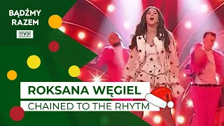 Roksana Węgiel - Chained To The Rhythm