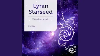 Lyran Starseed 852 Hz