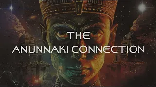 The Anunnaki Connection - Episode 10 "Season Finale" #Anunnaki #Nephlim #Nibiru