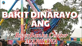 BAKIT DINARAYO ANG RIVER BANKS CENTER SA MARIKINA