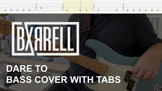 BXRRELL - Dare To (Bass Cover with Tabs)