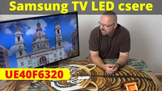 Samsung TV LED csere - UE40F6320