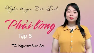 [Tập 5] PHẢI LÒNG Cậu Chủ - Truyện Tình Cảm Hay - Sống Chung Nhà Cùng Chồng Cũ