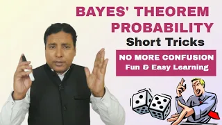 BAYES' THEOREM PROBABILITY  TRICKS | Solve any question in few Sec