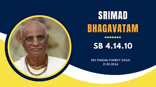 Develop Srimad Bhagavatam's Viewpoint Towards Everything I Sri Madhu Pandit Dasa I SB 4.14.10