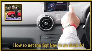 How to set the Sat Nav in an Audi A1