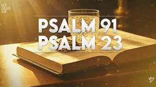 Psalm 23 And Psalm 91 | The Two Most Powerful Prayers in The Bible!! Take a Glass Water