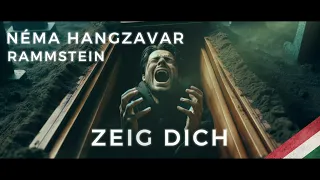 Néma Hangzavar - Zeig Dich [MAGYARUL] [RAMMSTEIN]