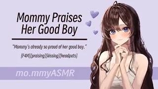 Mommy Praises Her Good Boy [F4M][praising][kissing][headpats]