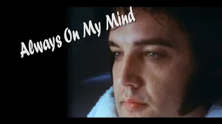 ELVIS PRESLEY - Always On My Mind (New Edit) 4K