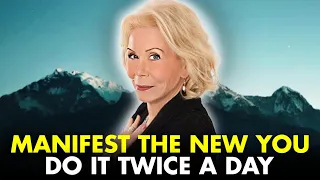 Louise Hay: Creating New Changes || Manifest Anything into Your Life