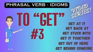 How Many Can You Get? | “GET” Phrasal Verbs