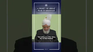 'A Night Of Great Fear In Medinah'
