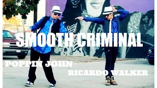 SMOOTH CRIMINAL DUBSTEP | POPPIN JOHN & RICARDO WALKER